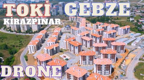 Toki Gebze Kirazpınar 50 000 Sosyal konut Projesinde Son durum Drone