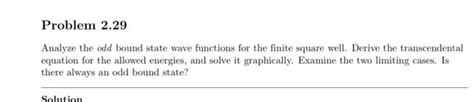 Solved Problem Analyze The Odd Bound State Wave Chegg