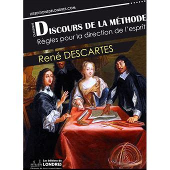 Discours de la méthode Règles pour la direction de l esprit ebook