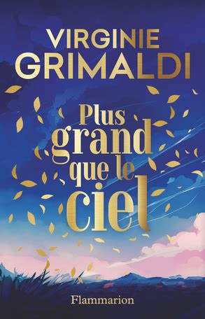 Virginie Grimaldi Livres Et Romans De L Auteur Aux Editions Flammarion