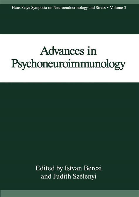 Advances In Psychoneuroimmunology Hans Selye Symposia On