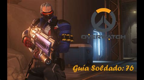 Overwatch Soldado 76 Guía Rápida Youtube