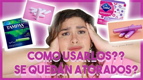 Como Ponerte Un Tampon Mi Experiencia De La Primera Vez Usandolos Y