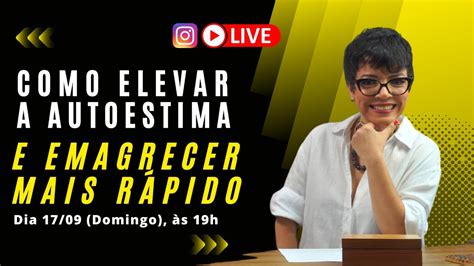 Live Eleve Sua Autoestima E Emagre A Mais F Cil Cintia Seabra Youtube