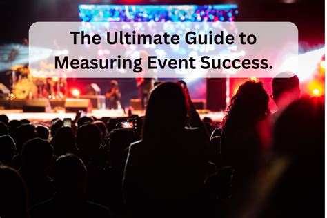 The Ultimate Guide To Measuring Event Success