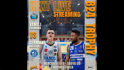 1 B24 TROPHY Vanoli Cremona Vs Germani Brescia 2K23 YouTube