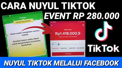 Cara Nuyul Tiktok Rp Di Facebook Nuyul Tiktok Sampai Selesai