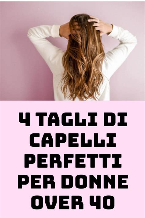 4 Tagli Di Capelli Perfetti Per Donne Over 40 Capelli Scalati Medio