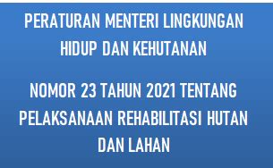 PERMEN LHK NOMOR 23 TAHUN 2021 OK JELAJAH INFORMASI