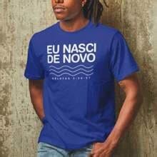 Camiseta Blusa Para Batismo Evangélico Eu Nasci De Novo Promoção