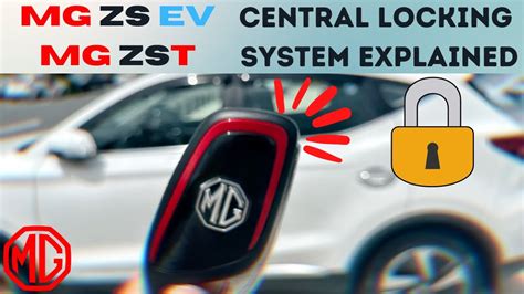 Central Locking Explained Mg Zs Ev Mg Zst Auto Lock Unlock