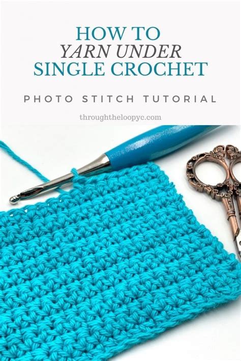 How To Yarn Under Single Crochet Through The Loop Yarn Craft Single