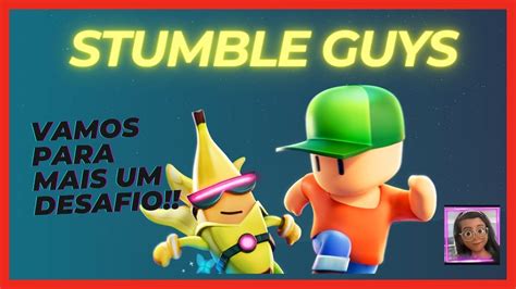 Stumble Guys Venha Jogar Comigo YouTube