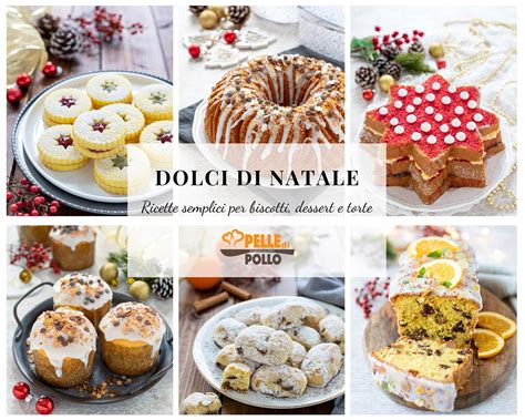 Dolci Di Natale Ricette Semplici Per Biscotti Dessert E Torte