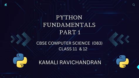 Python Fundamentals Part 1 Class 11 And 12 Cbse Computer Science In English Youtube