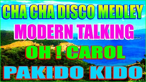 New Modern Talking Nonstop Cha Cha Disco Remix Waray Waray