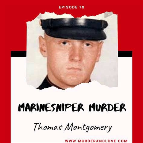 Marinesniper Murder Thomas Montgomery Love And Murder Podcast