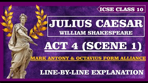 Julius Caesar Act 4 Scene 1 🎭 Line By Line Explanation Icse Class 10 Shakespeare Aspiring Minds