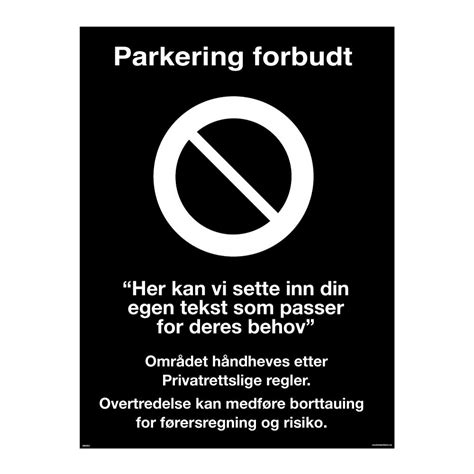 Parkering Forbudt Skilt For Borettslag Med Egen Tekst MERKEFABRIKKEN NO