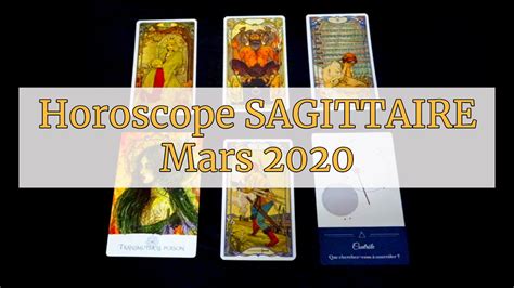 Sagittaire Horoscope MARS 2020 Tarot Et Oracles YouTube