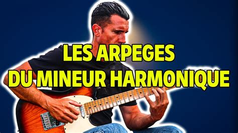 Les ARPEGES Du Mineur Harmonique Guitarvlog 81 YouTube