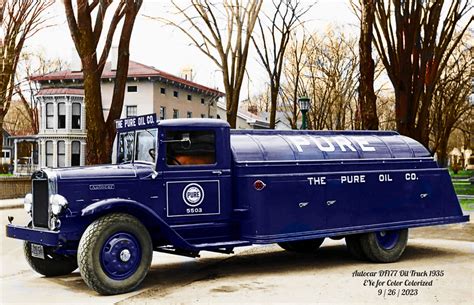 Autocar DF177 Oil Truck 1935 Colorized George Murphey Flickr