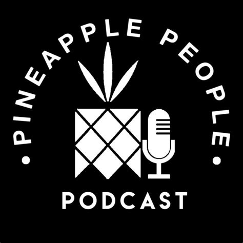 Pineapple People Podcast Podcast On Spotify