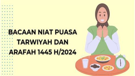 Bacaan Niat Puasa Tarwiyah Dan Arafah Sebelum Idul Adha H