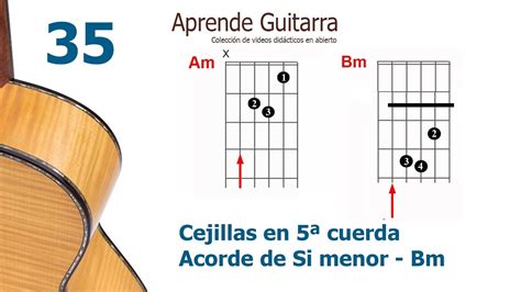 Aprende Guitarra Cejillas En Cuerda Acorde De Bm Si Menor