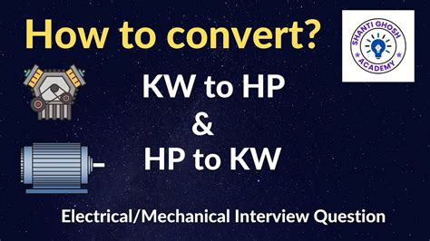 How To Convert KW To HP And HP To KW In Electrical Mechanical System