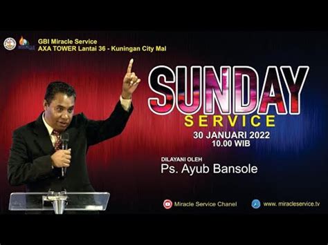 IBADAH RAYA GBI MIRACLE SERVICE Pk 10 00 30 Jan 2022 Ps Ayub