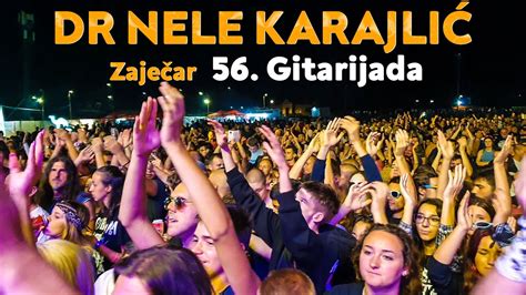 DR NELE KARAJLIĆ Zaječar 56 Gitarijada YouTube