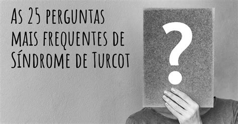 As 25 perguntas mais frequentes sobre Síndrome de Turcot - Mapa de Turcot Syndrome | Diseasemaps