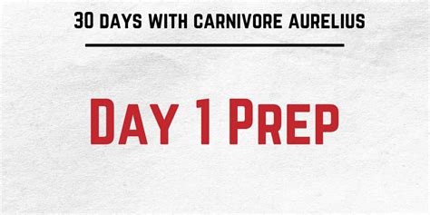 Day 1 Prep. - Carnivore Aurelius