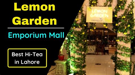 Lemon Garden Hi Tea Menu Nishat Hotel Emporium Mall Lahore Youtube