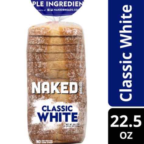 Naked Bread White Bread Oz Fred Meyer