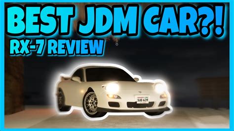 Is This The Best Jdm Car Roblox Greenville Mazda Rx7 Spirit R Review Youtube