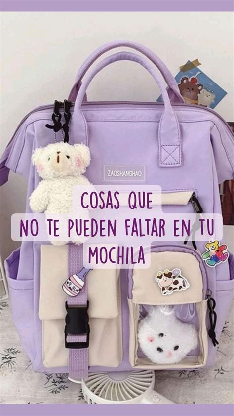 Cosas Que No Te Pueden Faltar En Tu Mochila Colegio Mochilas Para