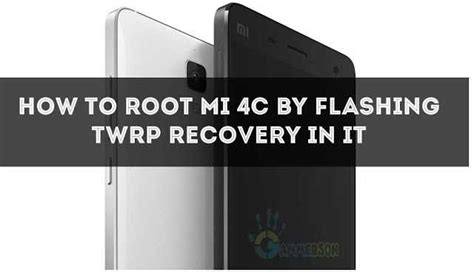 Steps How To Install Twrp Recovery In Mi C And Root It English Version