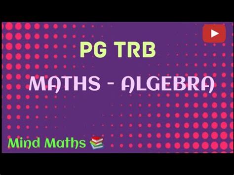 PG TRB MATHS ALGEBRA YouTube