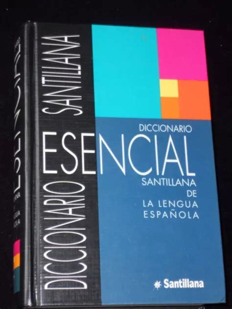 DICCIONARIO ESENCIAL SANTILLANA De La Lengua Espanola Caderno Do