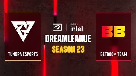 Dota Tundra Esports Vs Betboom Team Dreamleague Season