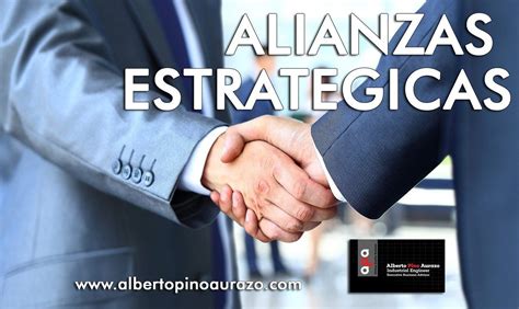 ALIANZAS ESTRATEGICAS Ing Alberto Pino Aurazo