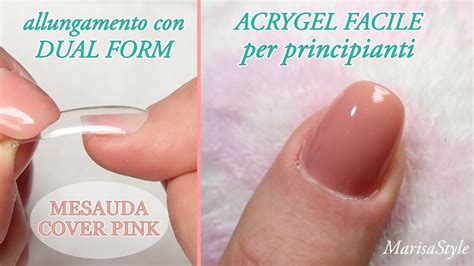 ACRYGEL Mesauda ALLUNGAMENTO Con DUAL FORM Dual Tips In 3 Step FACILE E