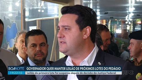 Ratinho Jr Diz Que Suspensão De Leilão Do Primeiro Lote Do Pedágio Não