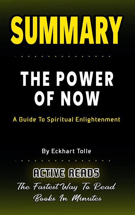 Summary Of The Power Of Now A Guide To Spiritual Enlightenment By Eckhart Tolle The Fastest