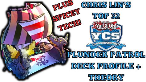 CHRIS LIN S TOP 32 REMOTE DUEL YCS PLUNDER PATROL DECK PROFILE AND