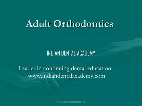 Adult Orthodontics Certified Fixed Orthodontic Courses By Indian