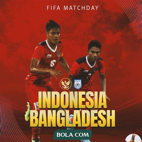 3 Fakta Menarik Bangladesh Lawan Timnas Indonesia Pada Ujicoba Sempat