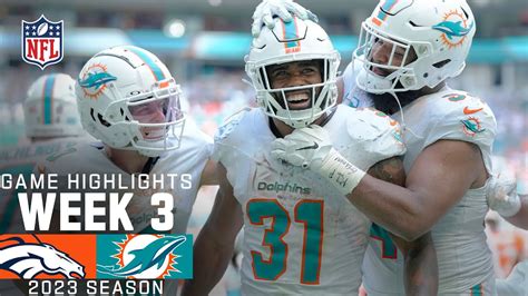 Denver Broncos Vs Miami Dolphins Game Highlights Nfl 2023 Week 3 Youtube